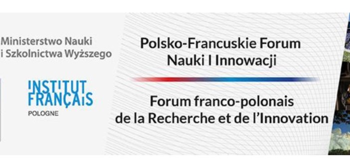 Baner 1 Polsko-Francuskiego Forum Nauki i Innowacji / Credit: MNiSW, Ambasada Francji