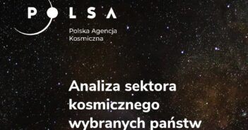 Raport POLSA - Analiza sektora kosmicznego wybranych państw / Credits - POLSA