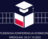 II Studencka Konferencja Kosmiczna – SKK Wrocław 2022