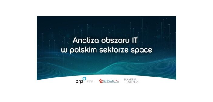 Pierwszy w Polsce raport o IT w sektorze kosmicznym