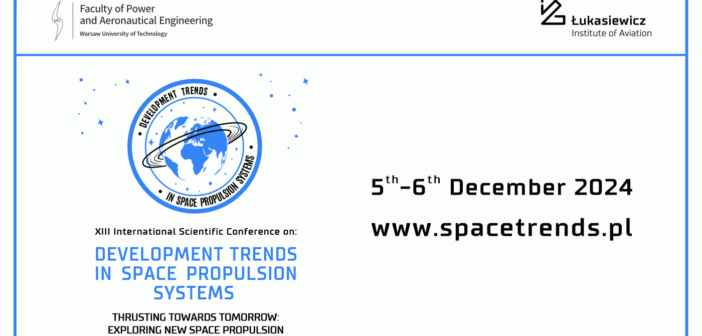 13. Międzynarodowa Konferencja “Development Trends on Space Propulsion Systems”