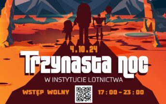 13. Noc w Instytucie Lotnictwa / Credits - ILot