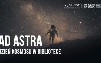 Ad Astra 2025 wydarzenie w bibliotece / Credits - Dolnośląska Biblioteka Publiczna im. Tadeusza Mikulskiego we Wrocławiu