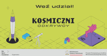 Start ogólnopolskiego programu edukacyjnego „Kosmiczni Odkrywcy” / Credits - Fundacja New Space