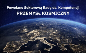 Powołano Sektorową Radę ds. Kompetencji – Przemysł Kosmiczny /Credits - MRIT