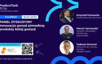 Innowacje ponad atmosferą: produkty bliżej gwiazd - panel 3 lutego 2026 / Credits - ProductTank 3City