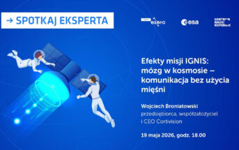 Spotkaj eksperta. Efekty misji IGNIS: mózg w kosmosie - komunikacja bez użycia mięśni / Credits - ESERO
