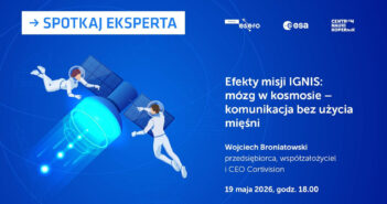 Spotkaj eksperta. Efekty misji IGNIS: mózg w kosmosie - komunikacja bez użycia mięśni / Credits - ESERO