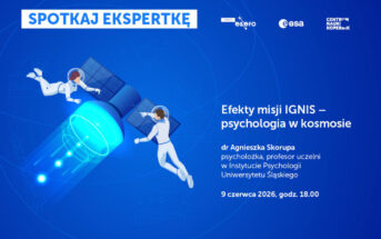 Spotkaj ekspertkę: Efekty misji IGNIS - psychologia w kosmosie / Credits - ESERO