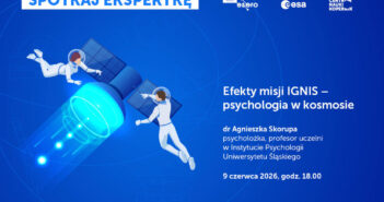 Spotkaj ekspertkę: Efekty misji IGNIS - psychologia w kosmosie / Credits - ESERO