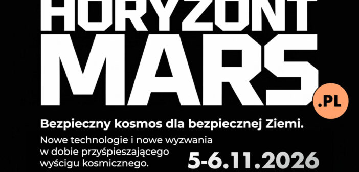 Konferencja Horyzont Mars 2026 / Credits - Organizatorzy Horyzont Mars